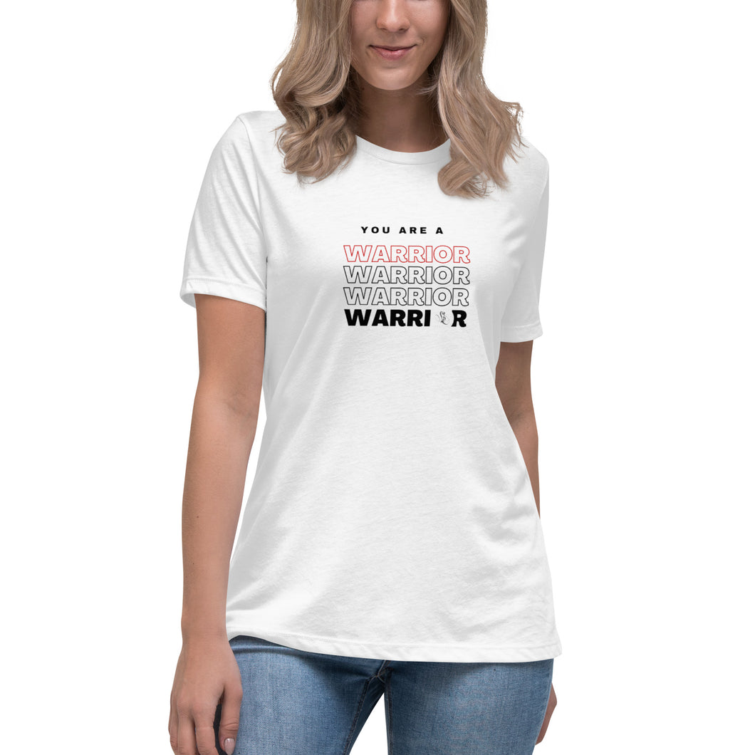 You are Warrior x4 Women's Relaxed T-Shirt