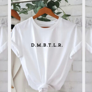 DMBTLR T-Shirt